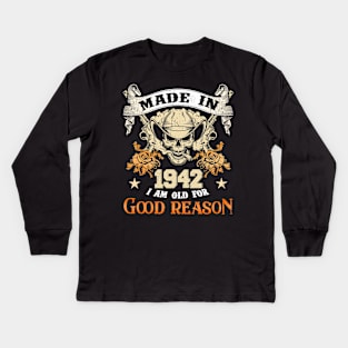 Skull Made In 1942 I Am Old For Good Reason Kids Long Sleeve T-Shirt